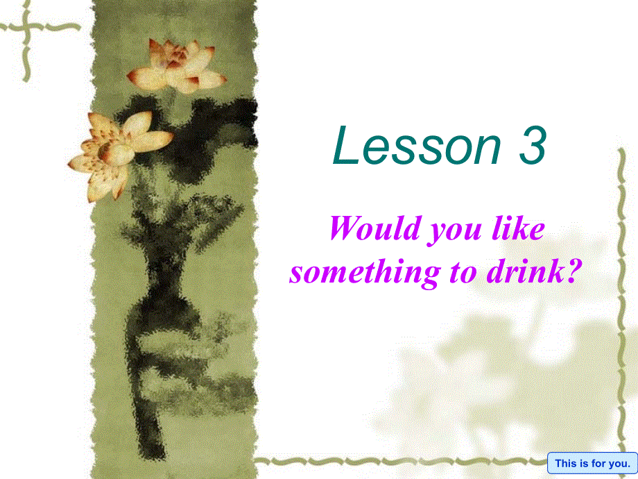 四年级下册英语课件-Unit 3 RestaurantLesson 3 Would you like something to drink∣鲁科版（五四制） （三起）.ppt_第1页