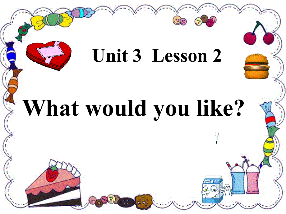 四年级下册英语课件-Unit 3 RestaurantLesson 2 What would you like∣鲁科版（五四制）（三起） (共23张PPT).ppt_第1页