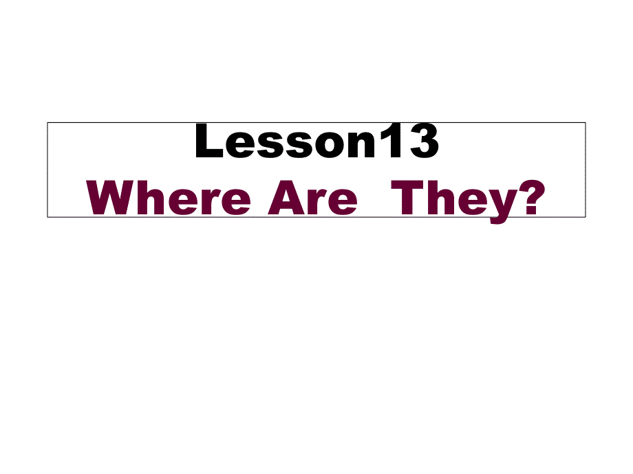 四年级下册英语课件－Lesson 3 Where are they？｜冀教版(共11张PPT).ppt_第3页