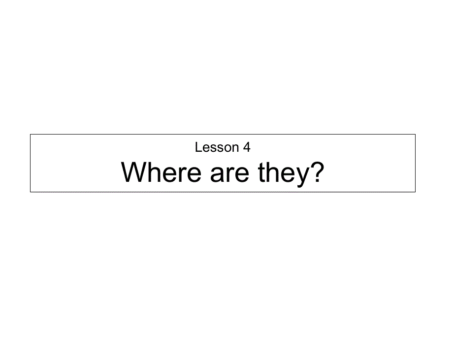 四年级下册英语课件－Lesson 3 Where are they？｜冀教版 (共22张PPT).ppt_第1页