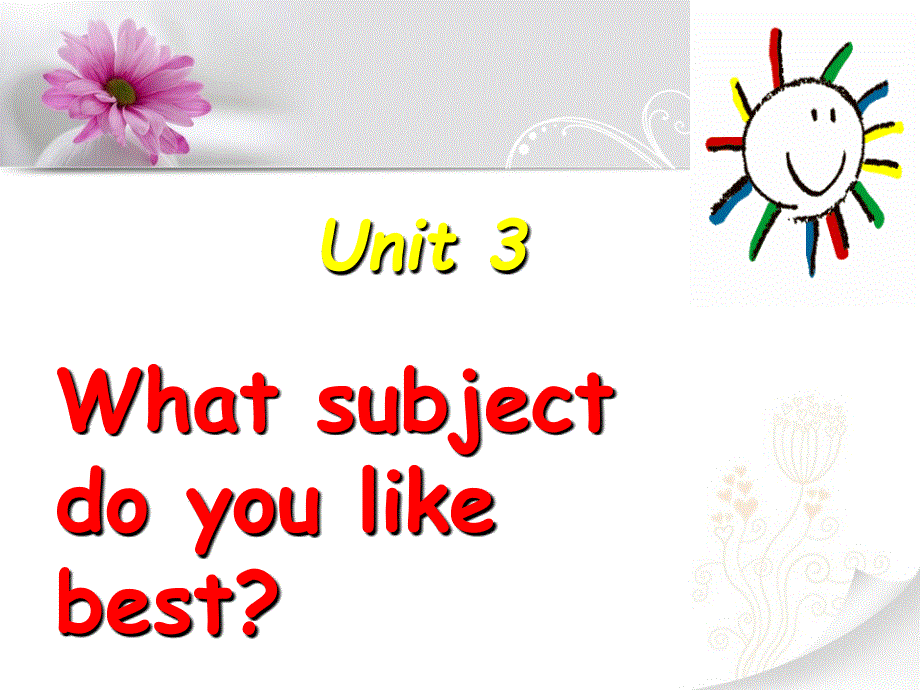 四年级下册英语课件-Unit 3 What subject do you like best Lesson 16-2_人教精通（2014秋）.ppt_第1页