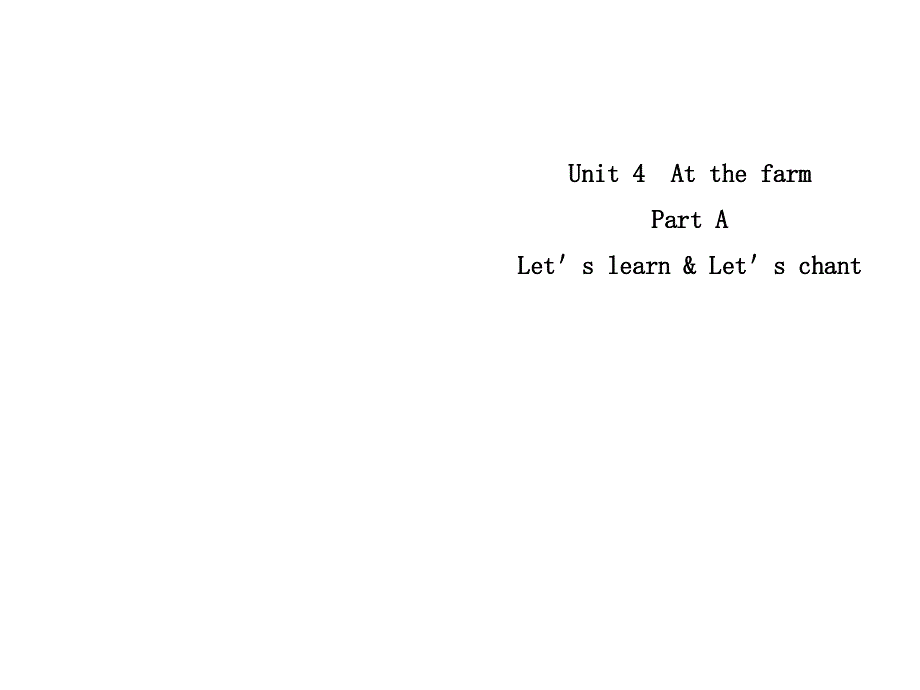 四年级下册英语课件-Unit 4 At the farm Part A｜人教（PEP）(2014秋) (共16张PPT).ppt_第1页