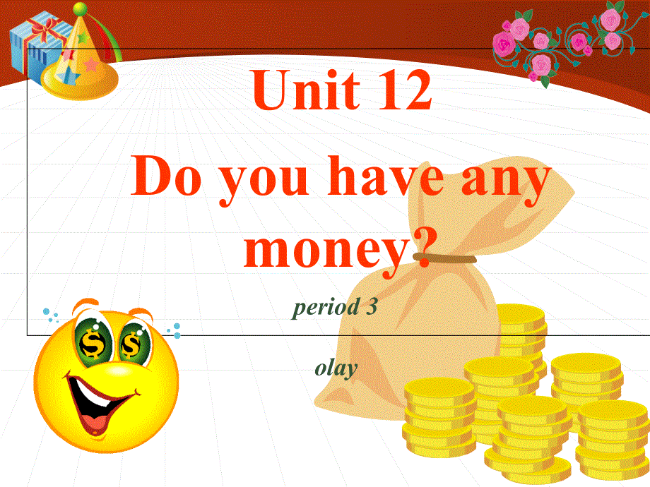 四年级下册英语课件－Unit 12 Do you have any money？｜湘少版 (共16张PPT).ppt_第1页