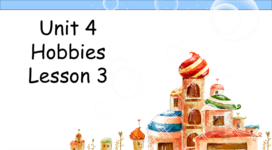 四年级下册英语课件-Unit 4 Hobbies Lesson 3 人教（新起点）（2018秋） (共18张PPT).ppt_第1页
