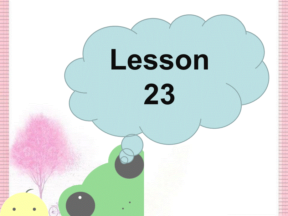四年级下册英语课件-Unit 4 Lesson 23_人教精通（2014秋）.ppt_第2页