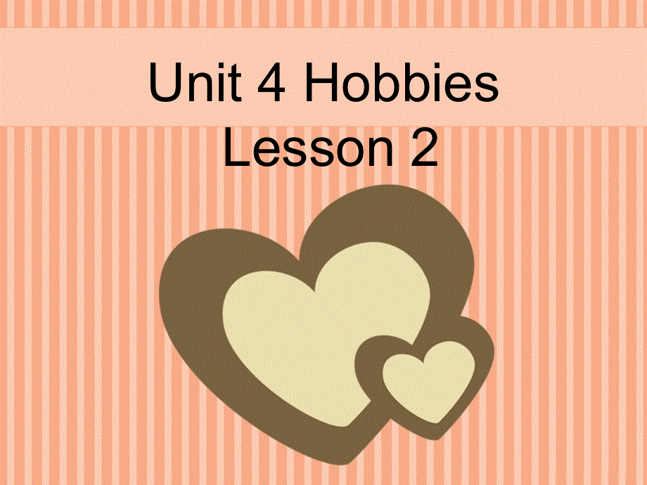 四年级下册英语课件-Unit 4 Hobbies Lesson 2 人教（新起点）（2018秋） (共19张PPT).ppt_第1页