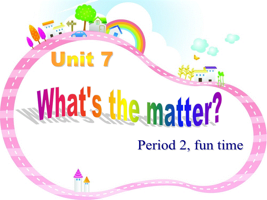 四年级下册英语课件－《Unit 7 What's the matter》｜译林版（三起）(共50张PPT).ppt_第1页