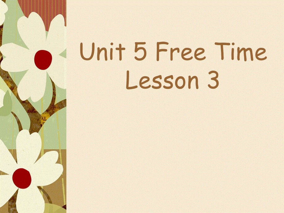 四年级下册英语课件-Unit 5 Free Time Lesson 3 人教（新起点）（2018秋） (共18张PPT).ppt_第1页