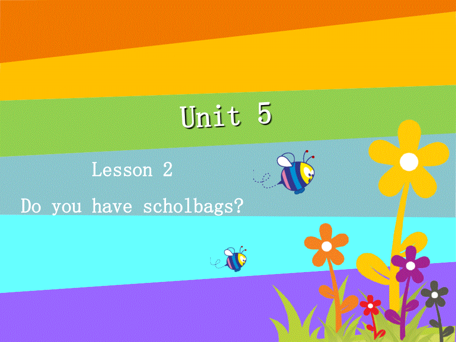 四年级下册英语课件-Unit 5 ShoppingLesson 2 Do you have schoolbags∣鲁科版（五四制） (共12张PPT).ppt_第1页