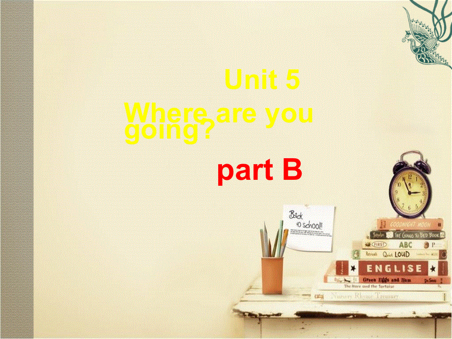 四年级下册英语课件-Unit 5 Where Are You Going part B 陕旅版（三起） (共18张PPT).ppt_第1页