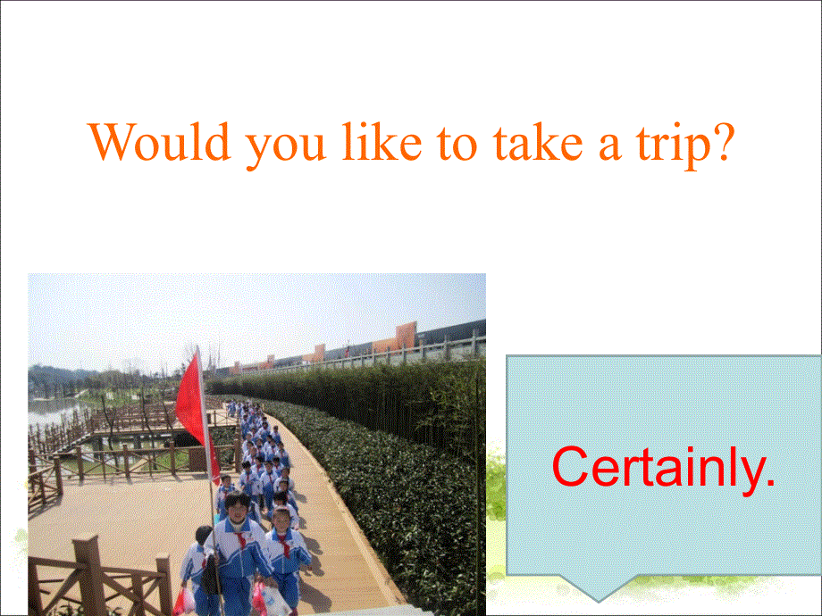 四年级下册英语课件-Unit 6 Would you like to take a trip Lesson 31-2_人教精通（2014秋）.ppt_第3页