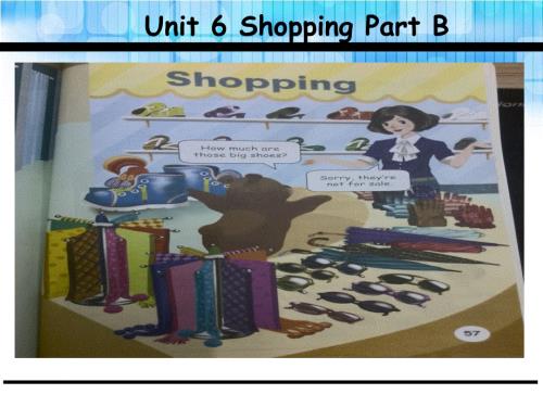 四年级下册英语课件-Unit 6 Shopping B_人教（PEP）（2014秋） (共23张PPT).ppt