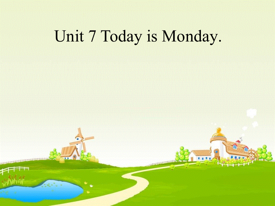 四年级下册英语课件-Unit 7 Today is Monday.北师大版（一起） (共18张PPT).ppt_第1页