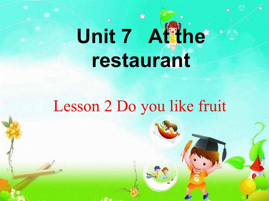 四年级下册英语课件-Unit 7 Lesson 2 Do you like fruit北师大版（三起） (共19张PPT).ppt_第1页