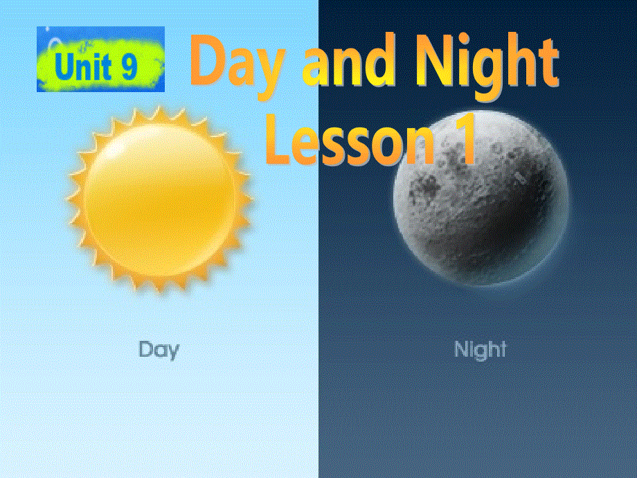 四年级下册英语课件-Unit 9 Day and Night Lesson 1 1_北师大版（三起）（2014秋） (共19张PPT).ppt_第1页