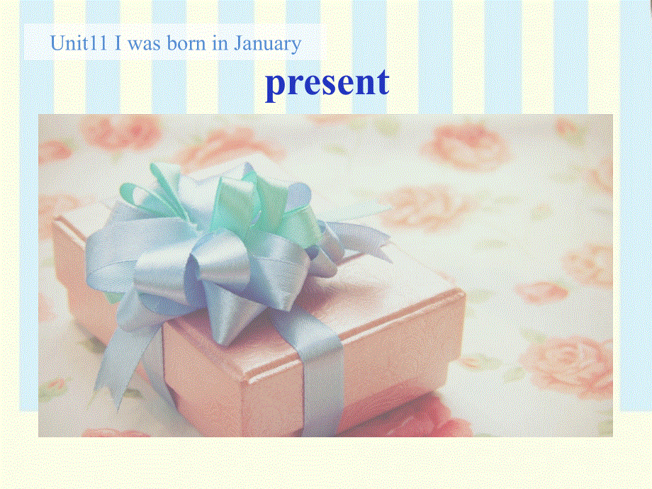 四年级下英语课件-Unit11 I was born in January_教科版（广州专用）.ppt_第3页