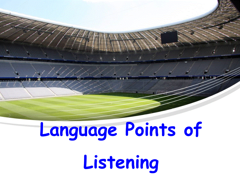 四川省宜宾六中高二英语精品课件：MOUDLE5-LISTENING（外研版必修5）.ppt_第3页