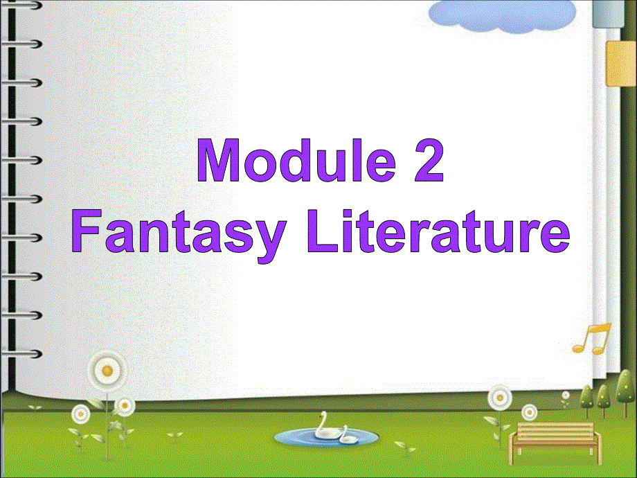 四川省开江县任市中学高中英语外研版选修六课件：MODULE 2 FANTASY LITERATURE VOCABULARY AND READING .ppt_第2页