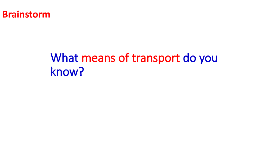 四川省成都市第七中学2015-2016学年高一上学期英语外研版必修1课件：《MODULE 3 MY FIRST RIDE ON A TRAIN》INTRODUCTION.ppt_第2页