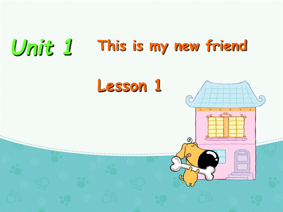 四年级上册英语课件-Unit 1 This is my new friend Lesson 1-2_人教精通（2014秋）.ppt_第1页