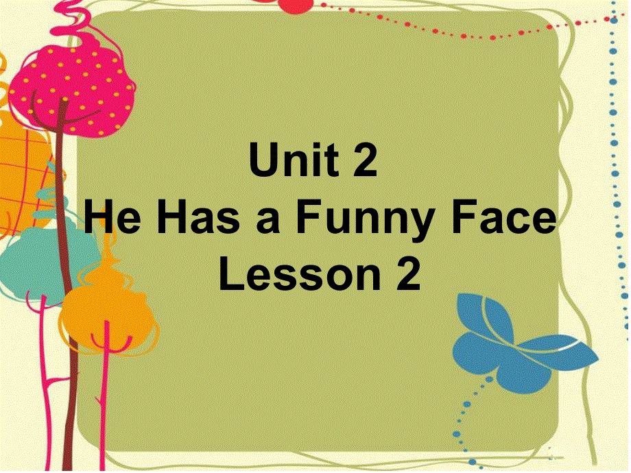 四年级上册英语课件-Unit 2 He Has a Funny Face Lesson2-2∣重大版 (共18张PPT).ppt_第1页
