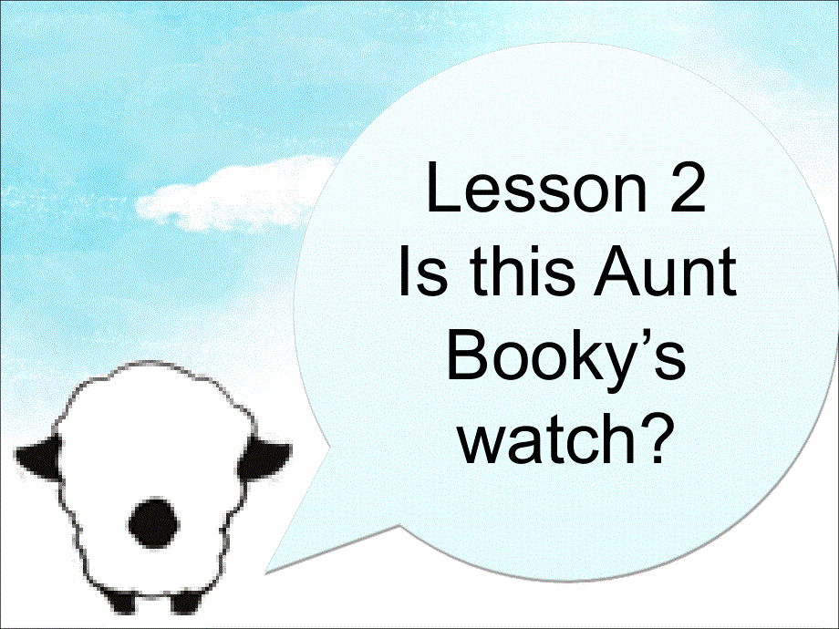 四年级上册英语课件-Unit 3 Uncle Booky’s Study Lesson 2 Is this Aunt Booky’s watch 北师大版（三起） (共20张PPT).ppt_第2页