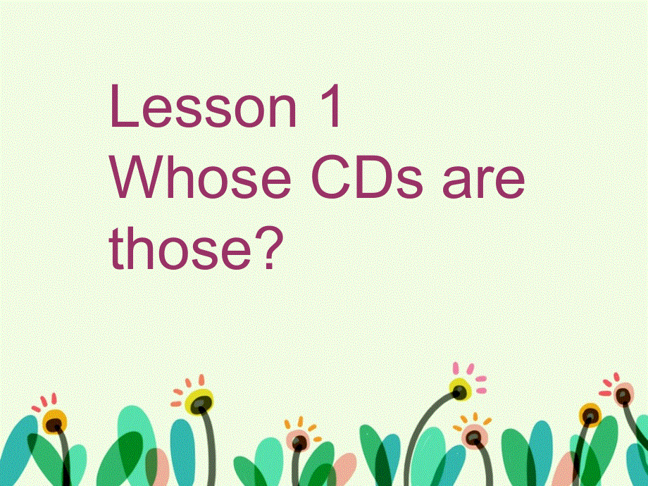 四年级上册英语课件-Unit 3 Uncle Booky‘s Study Lesson 1 Whose CDs are those 北师大版（三起） (共18张PPT).ppt_第2页