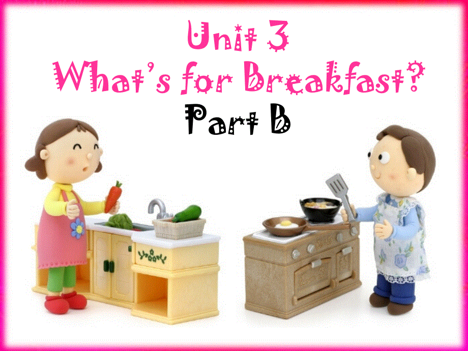 四年级上册英语课件-Unit 3 What's for Breakfast Part B1_陕旅版.ppt_第1页