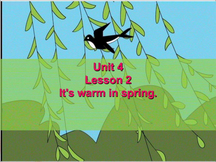 四年级上册英语课件-Unit 4 Lesson 2 It‘27s warm in spring._鲁科版（五四学制）（三起）.ppt_第1页