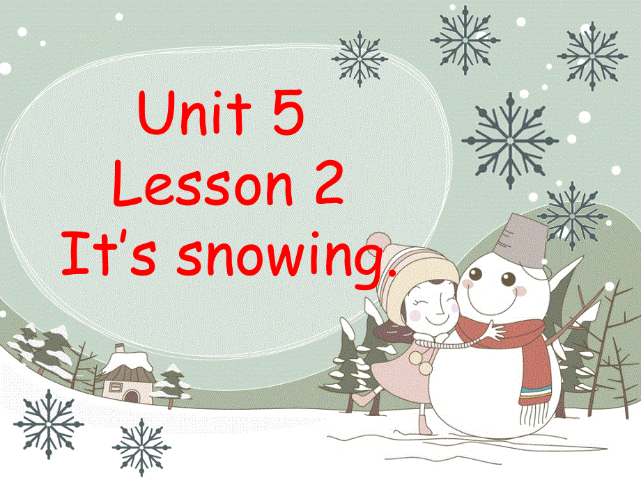 四年级上册英语课件-Unit 5 Lesson 2 It's snowing. _鲁科版（五四学制）（三起）.ppt_第1页