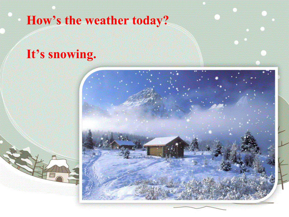 四年级上册英语课件-Unit 5 Lesson 2 It's snowing. _鲁科版（五四学制）（三起）.ppt_第3页