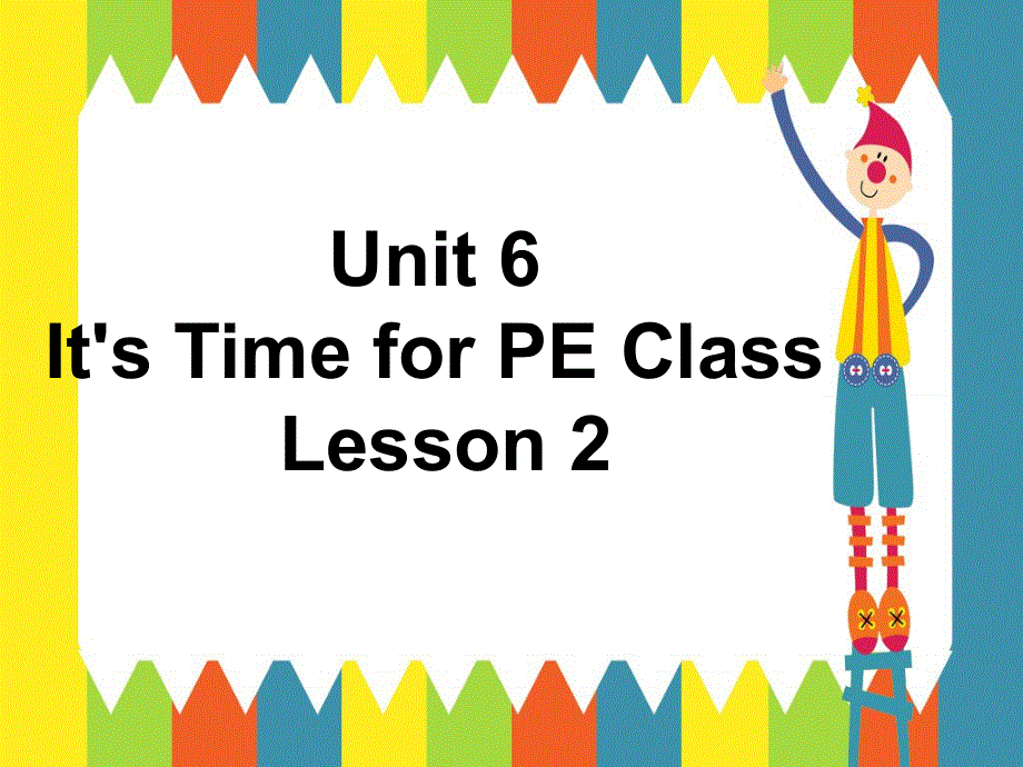 四年级上册英语课件-Unit 6 It's Time for PE ClassLesson 2 -1∣重大版 (共19张PPT).ppt_第1页