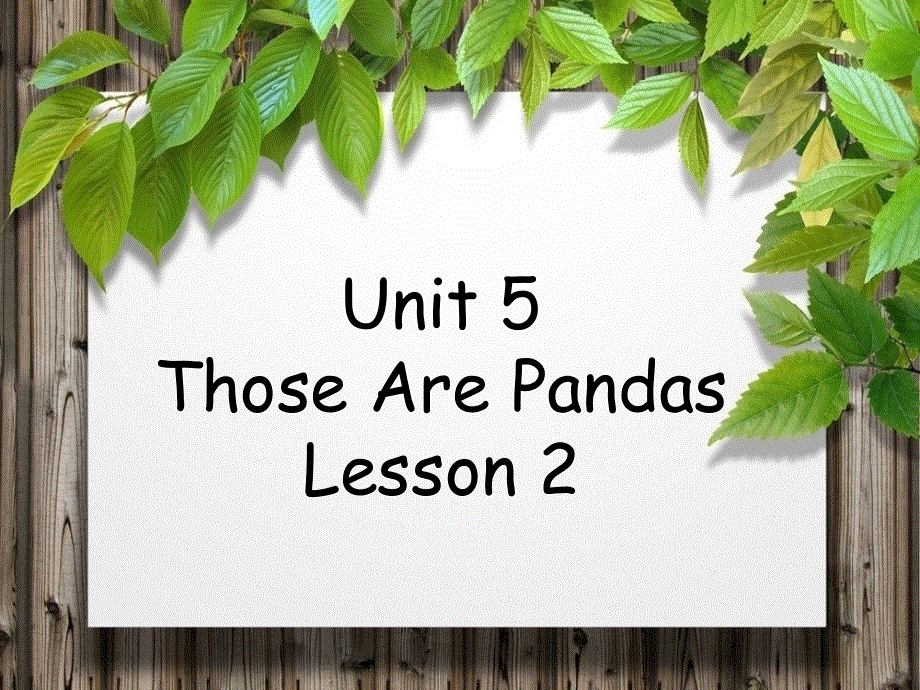 四年级上册英语课件-Unit 5 Those Are PandasLesson 2-1∣重大版 (共19张PPT).ppt_第1页