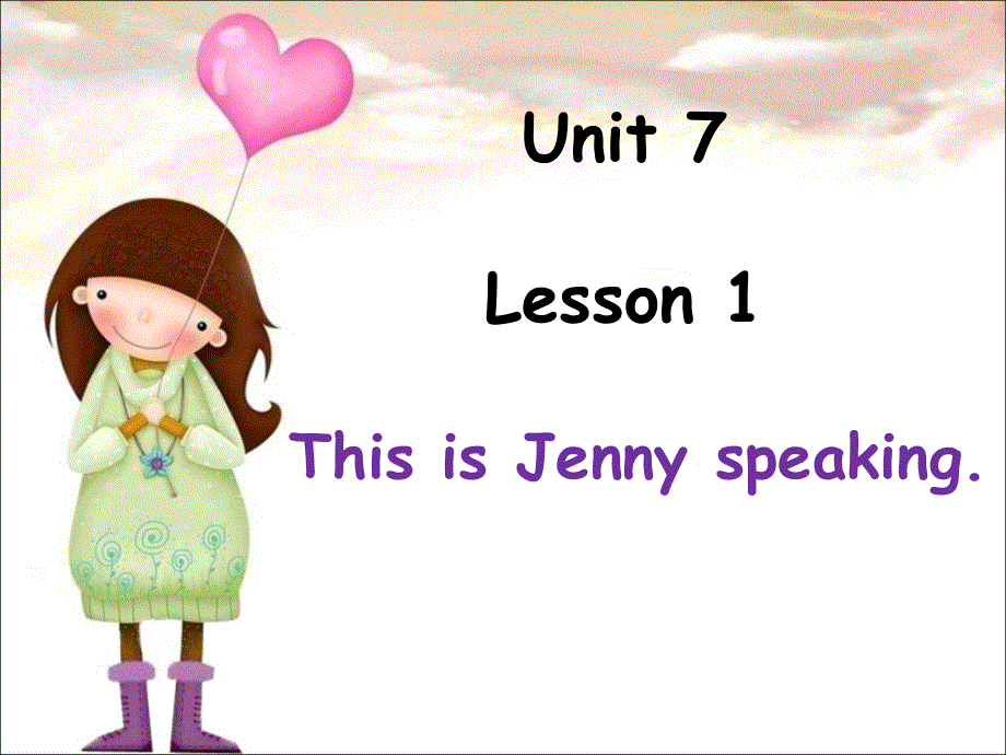 四年级上册英语课件-Unit 7 Lesson 1 This is Jenny speaking._ 鲁科版（五四学制）（三起）.ppt_第1页