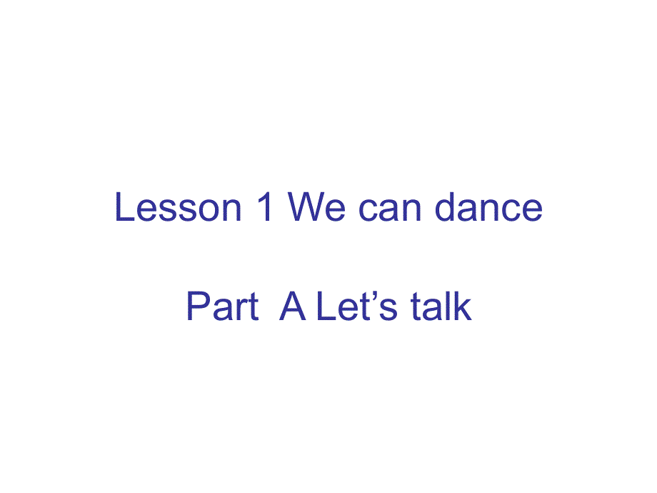 四年级上册英语课件－Lesson 1《We can dance》｜科普版（三起）(共17张PPT).ppt_第1页