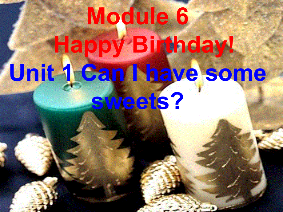 四年级上册英语课件－M6U1 Can I have some sweets｜外研社（三起） (共31张PPT).ppt_第1页