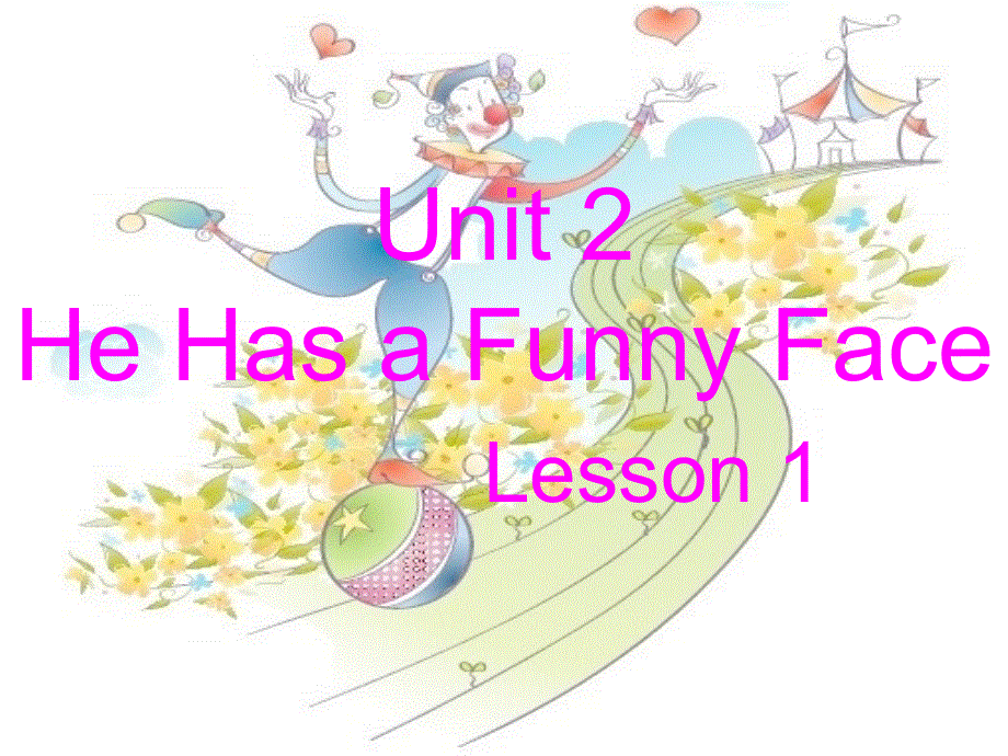 四年级上册英语课件－Unit 2《He has a funny face》｜重大版 (共16张PPT).ppt_第1页