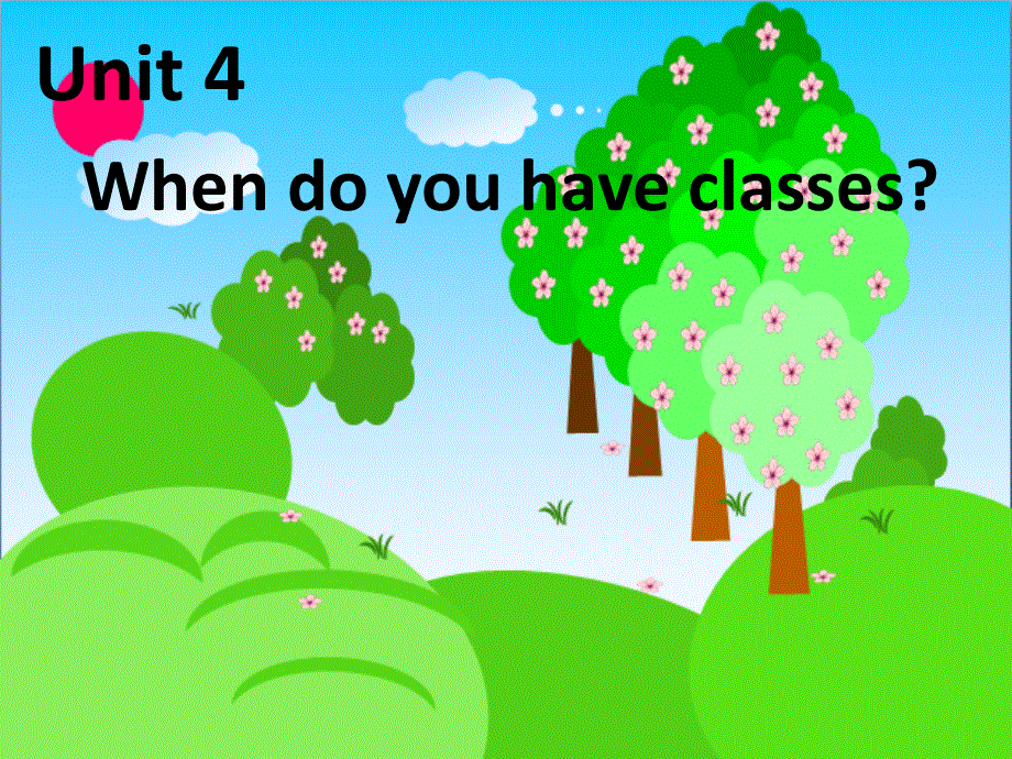四年级上册英语课件－Unit 4《When Do You Have Classes》｜陕旅版 (共18张PPT).ppt_第1页