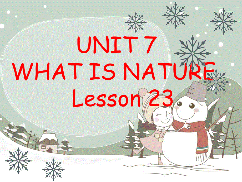 四年级上册英语课件－UNIT 7 WHAT IS NATURE Lesson 23｜北京课改版 (共21张PPT).ppt_第1页