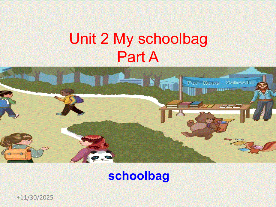 四年级上册英语课件－Unit2AMy schoolbag｜人教(PEP)(2014秋) (共20张PPT).ppt_第1页