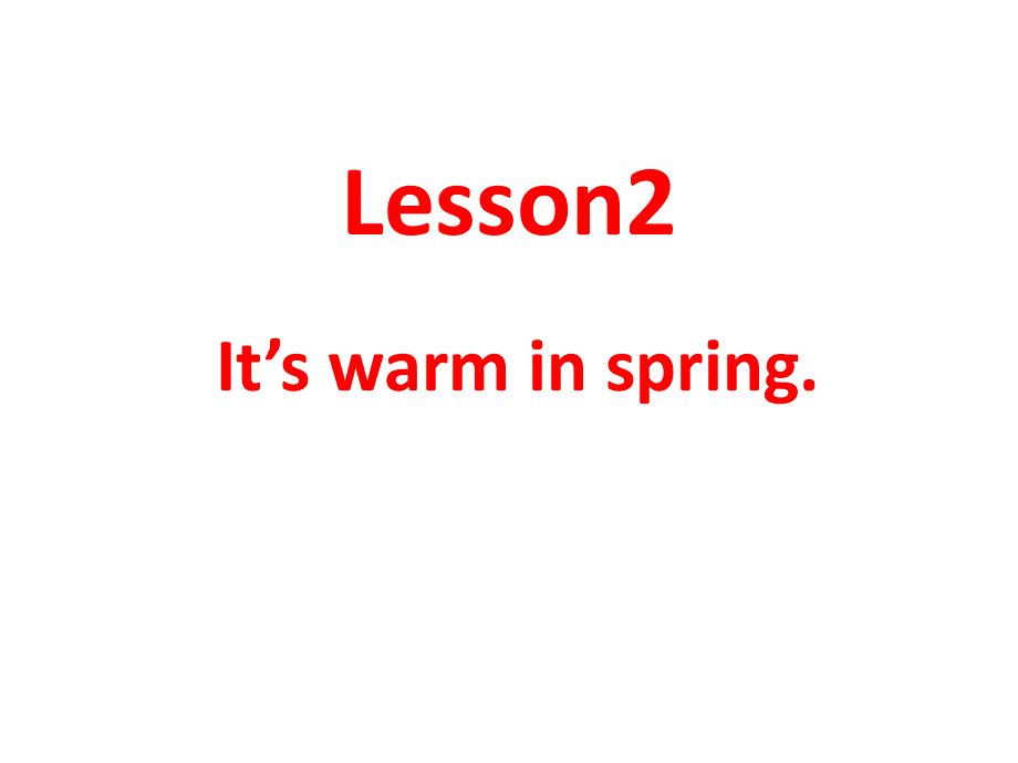 四年级上册英语课件-It’s warm in spring（3）_湘鲁版.ppt_第2页