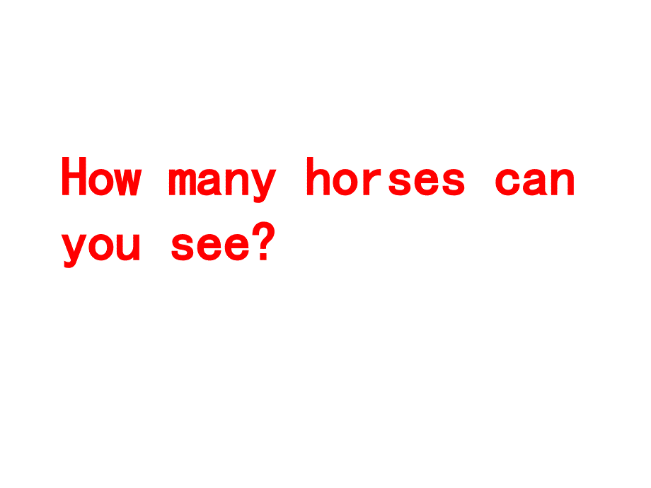 四年级上册英语课件-How many horses can you see（3）_科普版（三起）.ppt_第1页