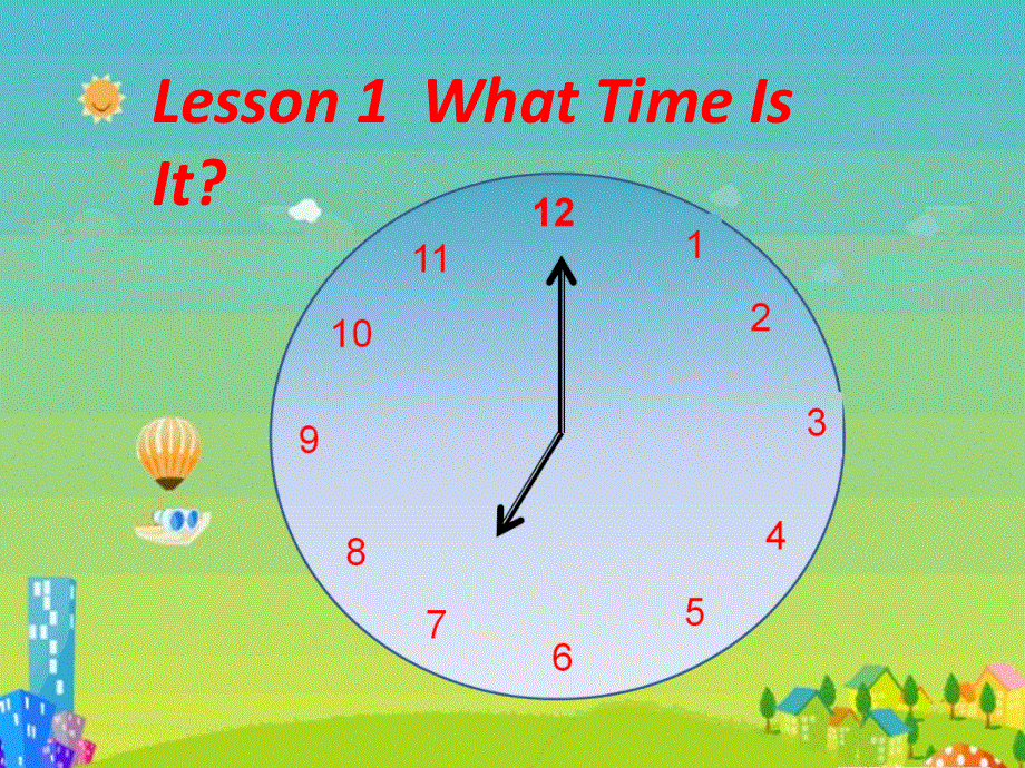 四年级上册英语课件-lesson 1 what time is it？ ∣川教版(三年级起点)（15张ppt） (共15张PPT).ppt_第1页