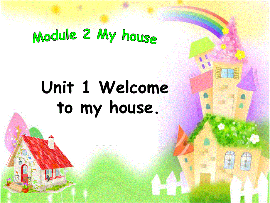 四年级上册英语课件-Module 2 Unit 3 Welcome to my hous2e_教科版（广州深圳）.ppt_第1页