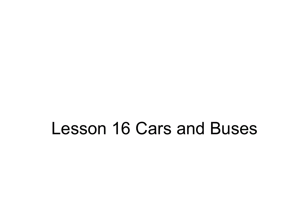 四年级上册英语课件－《Lesson 16 Cars and Buses》｜冀教版（三起）(共11张PPT).ppt_第1页