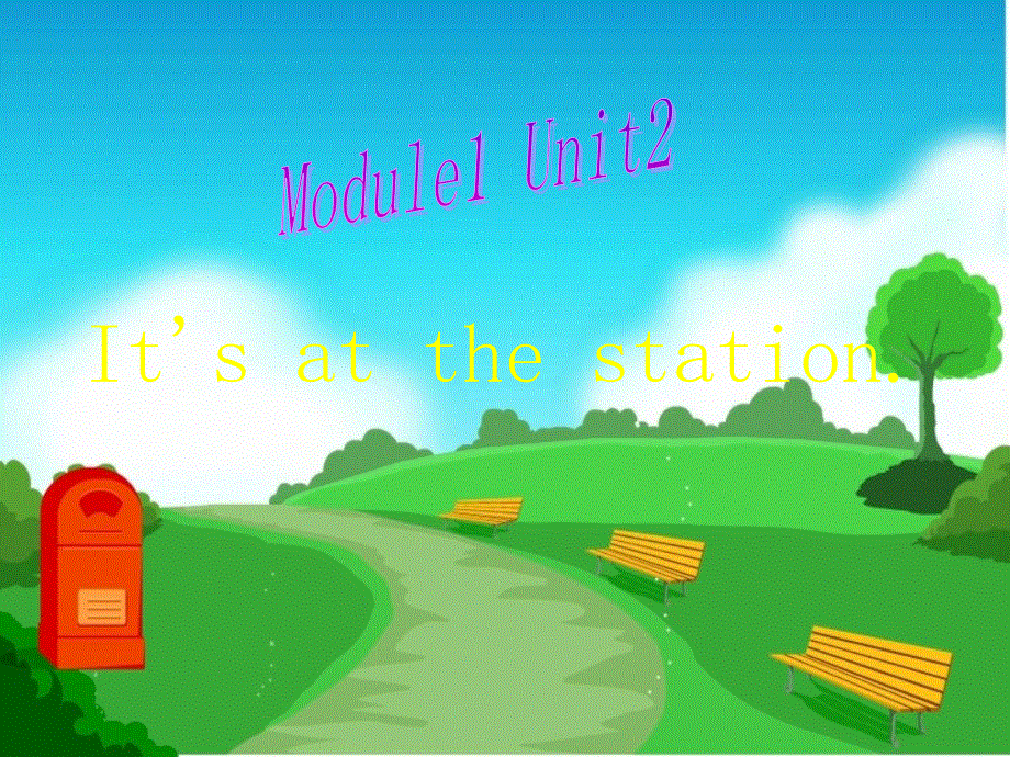 四年级上英语课件-Module 1 Unit 2 It’s at the station 3_外研社（三起）.ppt_第1页