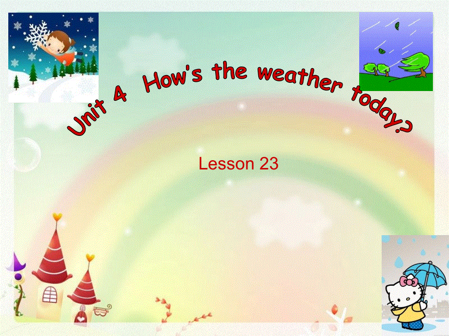 四年级上英语课件-Unit 4 How’s the weather today_人教版（精通）.ppt_第1页