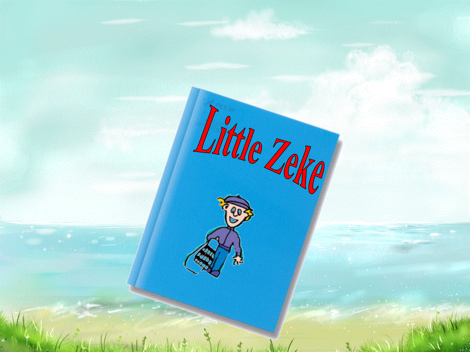 四年级下册英语课件 - Lesson 6 LittleZeke _ 冀教版.ppt_第2页