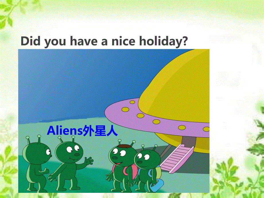 四年级下册英语课件-M9-Unit 2 Did you have a nice holiday？_外研社（三起） (共15张PPT).ppt_第3页