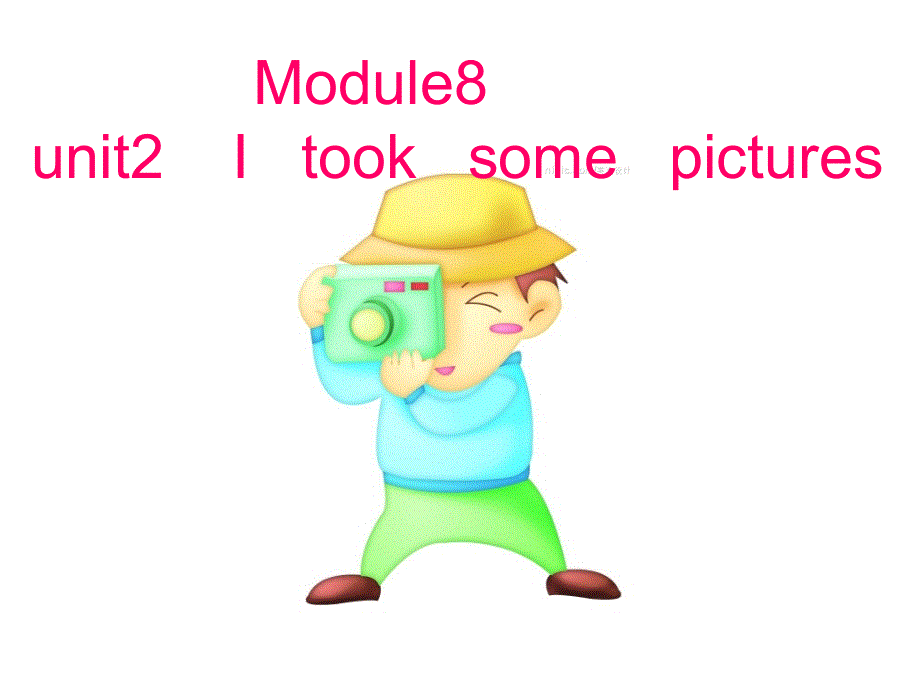 四年级下册英语课件-M8U2 Itooksomepictures . _外研版（三起） (共16张PPT).ppt_第1页